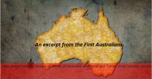 An excerpt from the First Australians